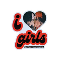 I Love Girls Sticker